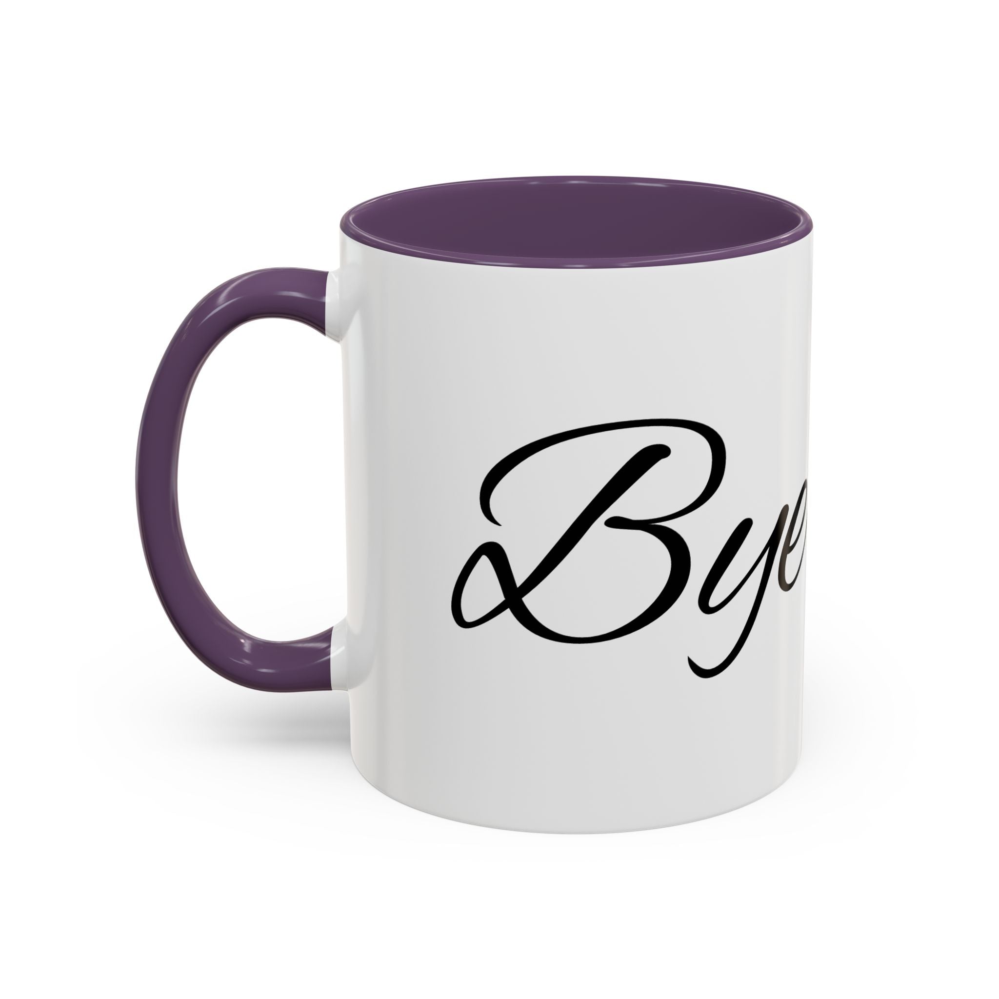 Bye Fool Accent Coffee Mug – Funny Script Coffee Cup (11/15oz)